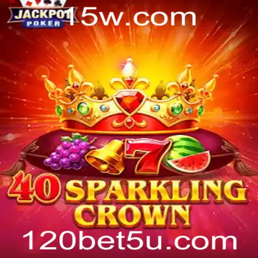Explorando o Mundo Vibrante de 40SparklingCrown e 120bet