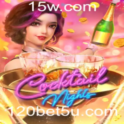 Explorando o Fascinante Mundo de CocktailNights com 120bet